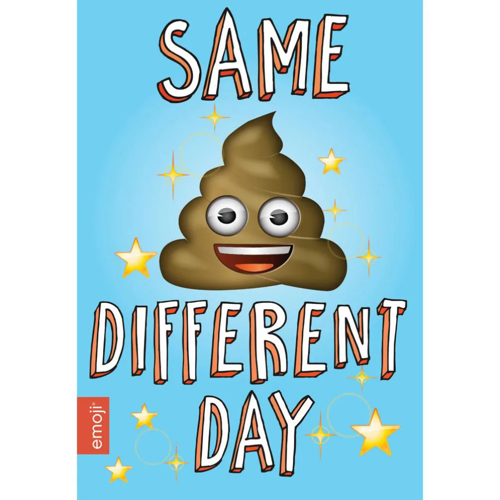 Same... Different Day Emoji Card