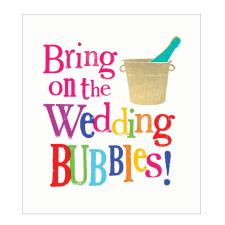 Bring On The Wedding Bubbles The Bright Side Card