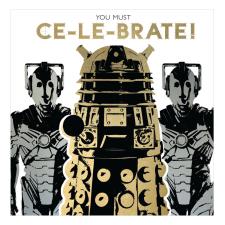 You Must Ce-le-brate Doctor Who Birthday Card