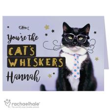 Personalised Rachael Hale You''re the Cats Whiskers Card