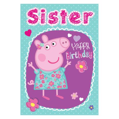 Sister Peppa Pig Birthday Card  £1.89