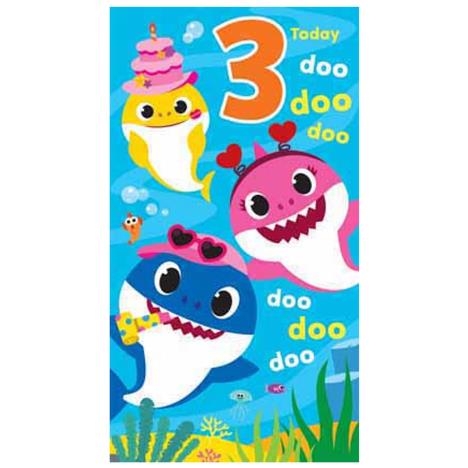 3 Today Baby Shark 3rd Birthday Card  £2.45