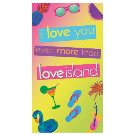 Love Island I Love You Card  £2.45