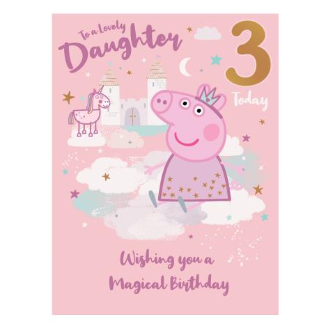 Daughter 3 Today Large Peppa Pig 3rd Birthday Card  £3.40