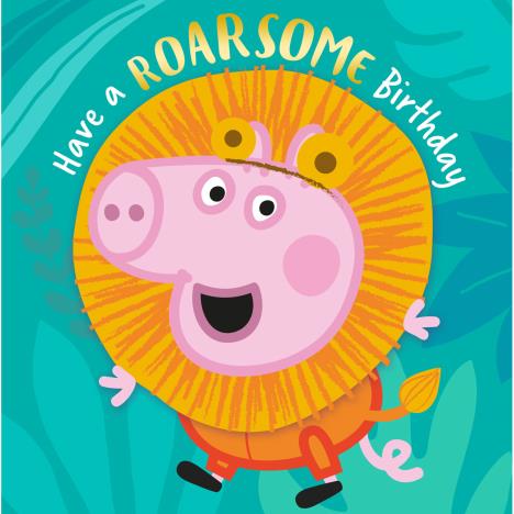 Peppa Pig Roarsome Birthday Card  £3.40