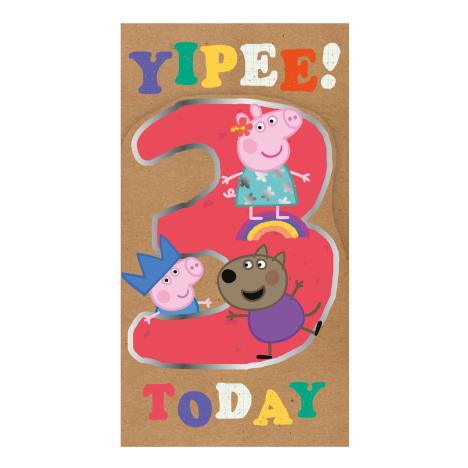Yippee 3 Today Peppa Pig 3rd Birthday Card  £2.45