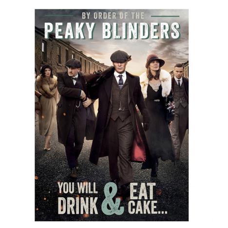 Peaky Blinders Drink & Eat Cake Birthday Card  £1.89